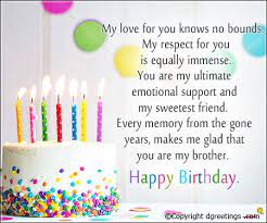 My Love For You Will Only Grow With Each Passing Year Because You Are My Swe Birthday Message For Brother Brother Birthday Quotes Happy Birthday Brother Wishes