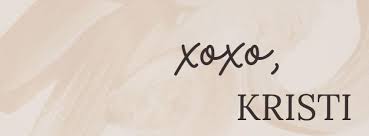 XOXO, Kristi 🖤