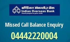 Indian Overseas Bank Missed Call Balance Enquiry Number Balance Sms Overseas