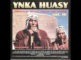 Ynka Huasy Original Music From The Andes Vol 4 Youtube