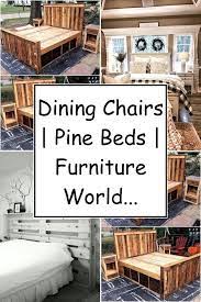 Dining Chairs Pine Beds Furniture World Full Bedroom Furniture Sets Bedroom Furniture Cheap Bedroom Furniture