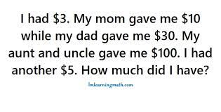 How much did i have? I Had 3 My Mom Gave Me 10 Riddle I M Learning Math