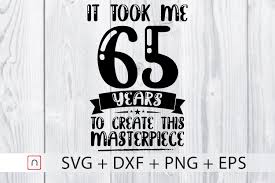 This magnetic pick up tool is perfect. Birthday Svg 65 Years Old Birthday Gift By Novalia Thehungryjpeg Com