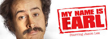 Vie de Geek » My name is Earl