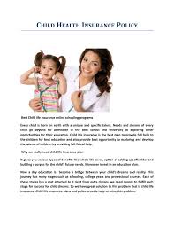 People are often excited when they receive dental insurance from their jobs. Child Health Insurance Policy By Suraj Kumar Issuu