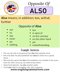 opposite of also, antonyms of also