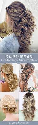 Wedding Guest Hairstyles 42 The Most Beautiful Ideas Wedding Guest Hairstyles Guest Hair Hair Styles