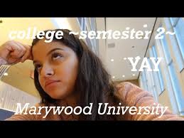 college semester 2 // marywood university