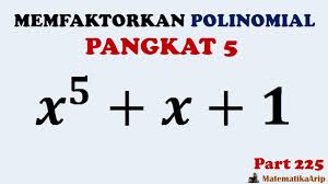 Sehingga apa dimaksud dengan pemfaktoran bentuk aljabar adalah menyatakan bentuk penjumlahan. Memfaktorkan Polinomial Pangkat Lima 5 Yang Hots Youtube