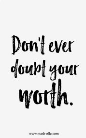 Choosing Monday 7 10 17 Worth Quotes Self Esteem Quotes Quotes About Self Worth
