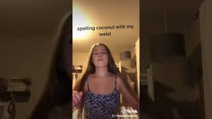 Spell Coconut With Your Waist Tiktok Youtube
