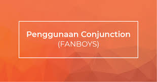 Preposition dalam bahasa inggris merupakan bagian dari part of speech yang berfungsi sebagai kata depan atau kata penghubung dalam suatu kalimat. Penggunaan Coordinating Conjunction Fanboys Yureka Education Center