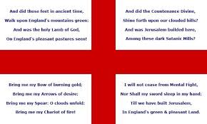 The Patriotic English Christian Anthem Jerusalem Words Are From A Short Poem By Sir William Blake Written In 1808 With In Ancient Times St George England