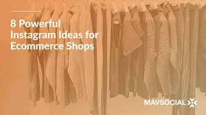 Check spelling or type a new query. 8 Powerful Instagram Ideas For Ecommerce Shops Mavsocial