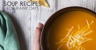 Highly rated activities for a rainy day in tampa. Tasty Soup Recipes For Rainy Days Hey Mom What S Cooking