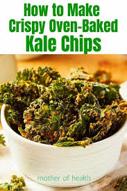 How To Make Crispy Oven Baked Kale Chips Mother Of Health In 2020 Kale Chip Recipes Kale Chips Baked Baked Kale