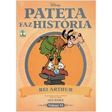 Arthur (clive owen) é um líder relutante, que deseja deixar a bretanha e retornar a roma para viver em paz. Pateta Faz Historia Volume 14 Rei Arthur Abril Revista Hq Magazine Luiza