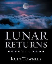 lunar returns john townley 9780738703022 amazon com books