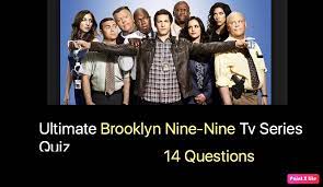 Challenge them to a trivia party! Ultimate Brooklyn Nine Nine Tv Series Quiz Nsf Music Magazine