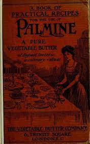 A Book Of Practical Recipes For The Use Of Palmine By Theodore Francis Garrett 1909 Archive Vintage Cookbooks Old Recipes Books