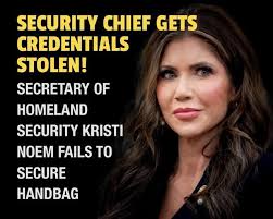 It seems Noem's credentials and purse were stolen in a restaurant