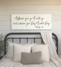 Bedroom Wall Decor Where You Go I Will Go Wood Signs Bedroom Sign Master Bedroom Wall D Master Bedroom Wall Decor Wall Decor Bedroom Home Decor Bedroom
