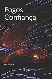 In their last 8 games in serie b, confiança have recorded only 1 wins. 9781793421203 Fogos Confianca Abebooks Pessoa Andre 179342120x