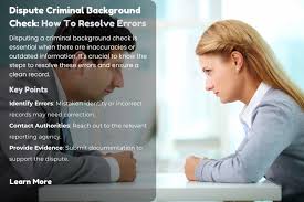 Disputing Your Criminal Background Check: Common Issues and Solutions -  Precise Hire