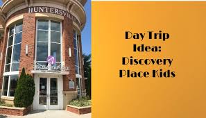 Whether it is a party or inside a classroom, games and activities are the best tools to. Day Trip Idea Discovery Place Kids Huntersville Triad Moms On Main Greensboro Winston Burlington High Point