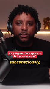 Are you giving from a place of lack or abundance? It can make a huge  difference