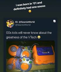 I Was Born In 2003 And I Had One Of These Same But Mine Still Works And My Little Sis Uses It Childhood Memories 2000 Childhood Memories Kids Memories