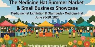 The Medicine Hat Summer Market & Small Business Tradeshow