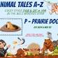 Animal Tales A-Z "P for Prairie Dogs" event image