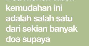 Doa Mohon Diberi Kemudahan Ini Adalah Salah Satu Dari Sekian Banyak Doa Supaya Dimudahkan Oleh Allah Dalam Segala Urusan Doa Ini Diambil Da Doa Belajar Allah