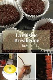La Cuisine Bresilienne Que Manger Au Bresil Les Specialites Culinaires A Ne Pas Manquer Lors De Votre Voya Cuisine Bresilienne Specialite Culinaire Cuisine