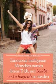 Emotional Intelligente Menschen Nutzen Diesen Trick Um Beliebt Und Erfolgreich Zu Werden Intelligente Menschen Mensch Intelligente