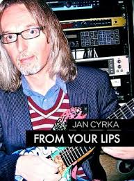 Jan Cyrka: From Your Lips Free Download Time