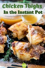 A Healthy Bone In Chicken Thighs Recipe Made In The Instant Pot Electric Pressure Coo In 2020 Instapot Chicken Thigh Recipe Easy Chicken Recipes Chicken Thigh Recipes
