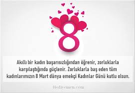 8 mart dünya kadınlar günü olması sebebiyle kutlama mesajlarında bulunmak üzere mesajlar araştırılıyor. Kadinlar Gunu Mesajlari Resimli Kadinlar Gunu Kutlama Sozleri