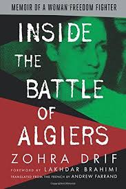 Inside The Battle Of Algiers Memoir Of A Woman Freedom F Https Www Amazon Com Dp 1682570754 Women Freedom Fighters The Battle Of Algiers Freedom Fighters