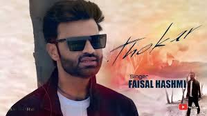 song thokar singer Faisal Hashmi
