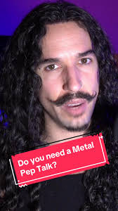 I want to give you some words of encouragement. #metalhead  #positiveaffirmations