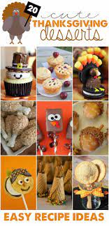 36 mini thanksgiving treats for when you're too stuffed for pie. Cute Thanksgiving Desserts Easy Recipe Ideas Today S Creative Ideas