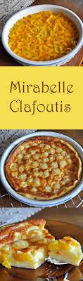 Mirabelle Clafoutis Part Deux Plum Recipes Plum Dessert Clafoutis Recipes