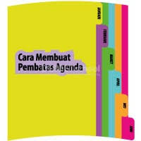 Cara membuat buku perlu anda lakukan secara berkualitas. Cara Membuat Pembatas Agenda Kursus Desain Grafis