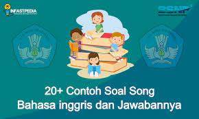 Jan 11, 2020 · contoh soal song 7 : 25 Contoh Soal Song Lyrics Dan Jawabannya