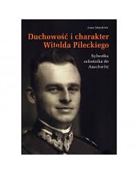 Witold pilecki herbu leliwa ps. Anna Mandrela Duchowosc I Charakter Witolda Pileckiego Sklep Wolnosciowy 3dom