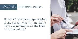 We did not find results for: How Do I Receive Compensation If The Person Who Hit Me Didn T Have Car Insurance At The Time Of The Accident