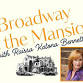 Broadway at the Mansion - Lockwood-Mathews Mansion Museum, 295 West Ave Event Image