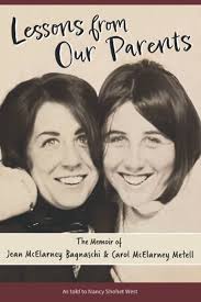 Lessons from Our Parents: The Memoir of Jean McElarney Bagnaschi and Carol  McElarney Metell : West, Nancy Shohet: Amazon.se: Books